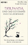 Der Panda und das Geheimnis der Gelassenheit - Aljoscha Long, Ronald Schweppe