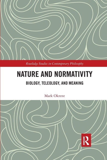 Nature and Normativity - Mark Okrent