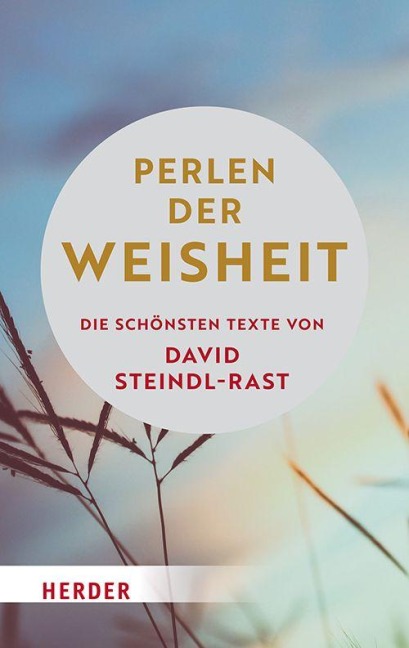 Perlen der Weisheit - David Steindl-Rast
