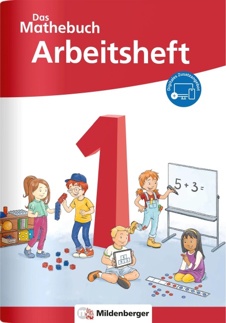 Das Mathebuch 1 Neubearbeitung - Arbeitsheft - Cathrin Höfling, Myriam Kolbe, Sebastian Walter, Ulrike Hufschmidt, Julia Michalke