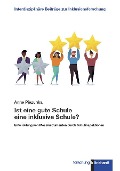 Cover-Bild zum Titel 'Ist eine gute Schule eine inklusive Schule?' von 'Anne Piezunka'