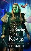 Die Suche des Königs (Die Drachenfürsten von Valdier) - S. E. Smith