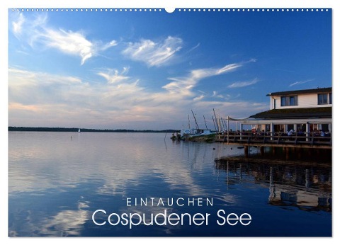 EINTAUCHEN - Cospudener See (Wandkalender 2024 DIN A2 quer), CALVENDO Monatskalender - Katrin Manz