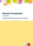 Cover-Bild zum Titel 'deutsch.kompetent - Stundenblätter. Michael G. Bauer: Nennt mich nicht Ismael! Kopiervorlagen 7. und 8. Klasse' von ''