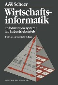 Cover-Bild zum Titel 'Wirtschaftsinformatik' von 'August-Wilhelm Scheer'