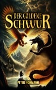 Der goldene Schwur - Peter Hohmann