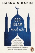 Cover-Bild zum Titel 'Der Islam und ich' von 'Hasnain Kazim'