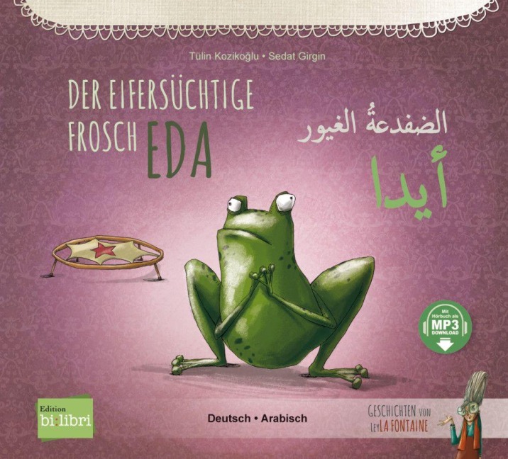 Der eifersüchtige Frosch Eda (Deutsch-Arabisch) - Tülin Kozikoglu