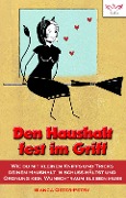 Cover-Bild zum Titel 'Den Haushalt fest im Griff' von 'Bianca Oster-Petry'