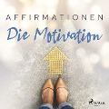 Affirmationen - Die Motivation - Maxx Audio