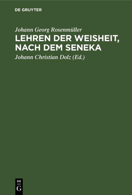 Lehren der Weisheit, nach dem Seneka - Johann Georg Rosenmüller