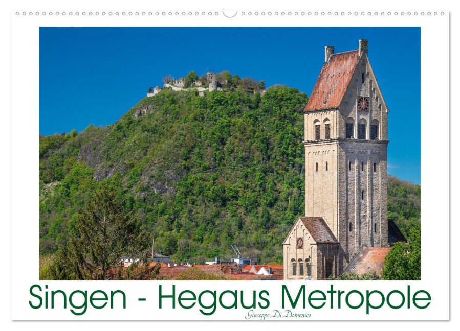 Singen - Hegaus Metropole (Wandkalender 2026 DIN A2 quer), CALVENDO Monatskalender - Giuseppe Di Domenico