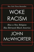Cover-Bild zum Titel 'Woke Racism' von 'John McWhorter'