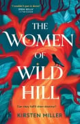 Cover-Bild zum Titel 'The Women of Wild Hill' von 'Kirsten Miller'