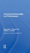 Cover-Bild zum Titel 'Presidential Personality And Performance' von 'Alexander L George, Juliette L George'