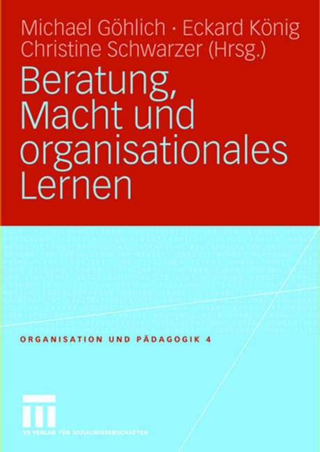 Beratung, Macht und organisationales Lernen - 