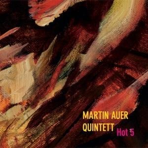 Hot 5 (Digipac) - Martin Quintett Auer