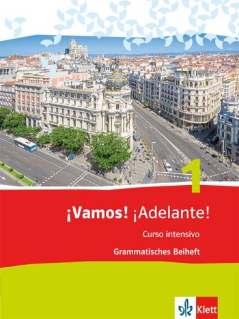 ¡Vamos! ¡Adelante! 1. Curso intensivo. Grammatisches Beiheft - 