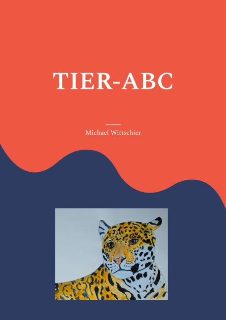 Tier-ABC - Michael Wittschier