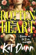 Cover-Bild zum Titel 'Rottenheart' von 'Kat Dunn'