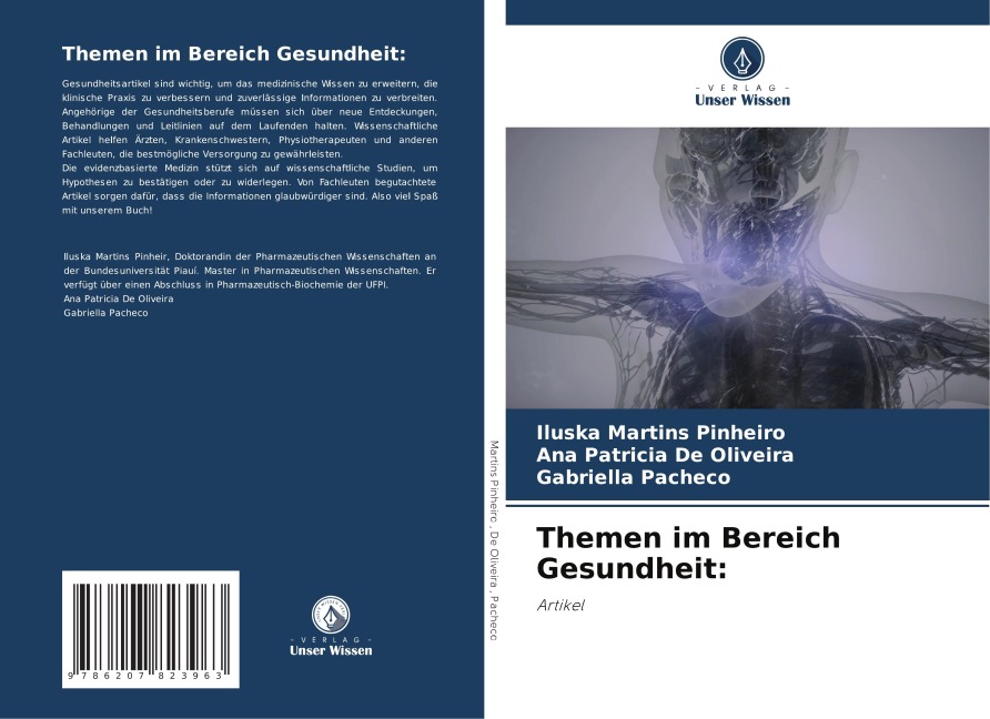 Themen im Bereich Gesundheit: - Iluska Martins Pinheiro, Ana Patricia de Oliveira, Gabriella Pacheco