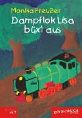 Dampflok Lisa büxt aus - Monika Preußer