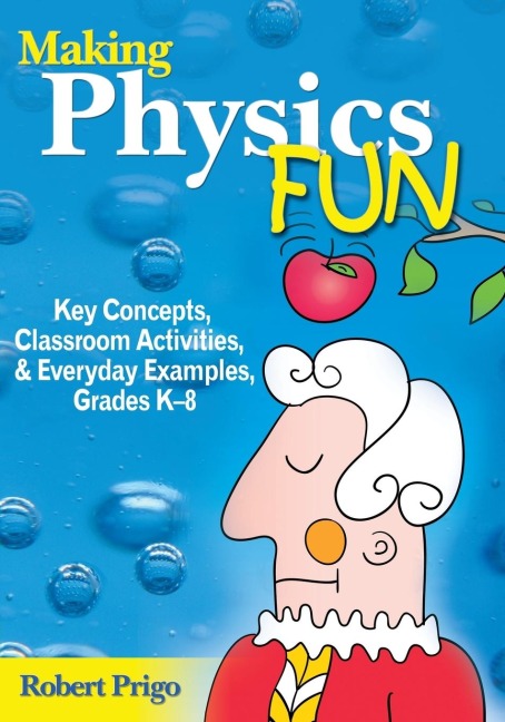 Making Physics Fun - Robert Prigo
