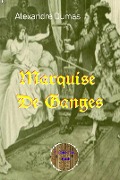 Marquise De Ganges - Alexandre Dumas