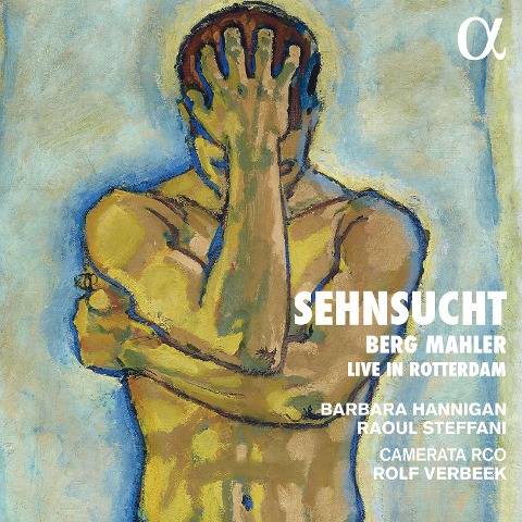 Sehnsucht (Live-Aufnahme) - Hannigan/Steffani/Verbeek/Camerata RCO