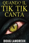 Cover-Bild zum Titel 'Quando il Tik Tik Canta' von 'Doug Lamoreux'