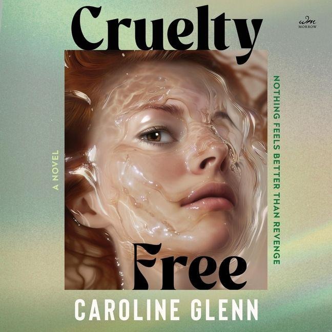 Cruelty Free - Caroline Glenn