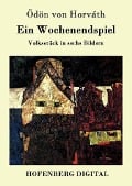 Cover-Bild zum Titel 'Ein Wochenendspiel' von 'Ödön von Horváth'