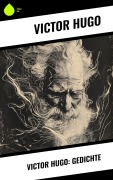 Cover-Bild zum Titel 'Victor Hugo: Gedichte' von 'Victor Hugo'