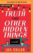 The Truth and Other Hidden Things - Lea Geller