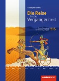 Die Reise in die Vergangenheit 5 / 6. Schulbuch. Baden-Württemberg - 