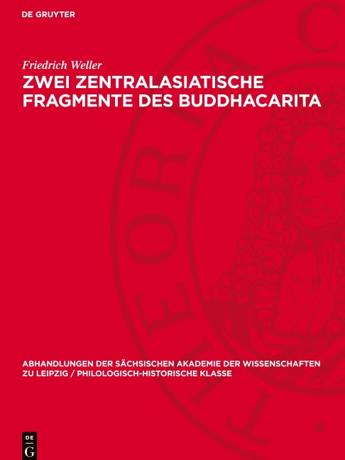 Zwei Zentralasiatische Fragmente des Buddhacarita - Friedrich Weller