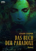 Cover-Bild zum Titel 'DAS BUCH DER PARADOXE' von 'Louise Cooper'