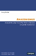 Amazonismus - Georg Barthel