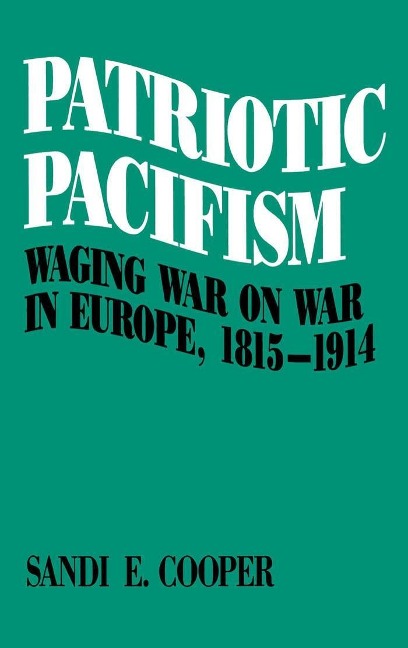 Patriotic Pacifism - Sandi E. Cooper