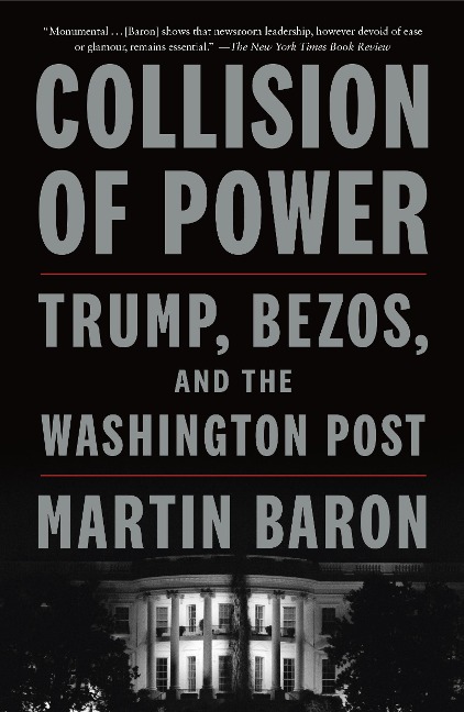 Collision of Power - Martin Baron