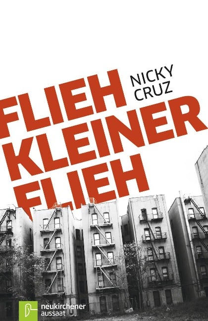 Flieh, Kleiner, flieh - Nicky Cruz, Jamie Buckingham