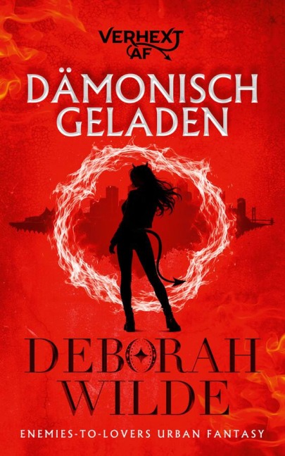 Dämonisch geladen - Deborah Wilde
