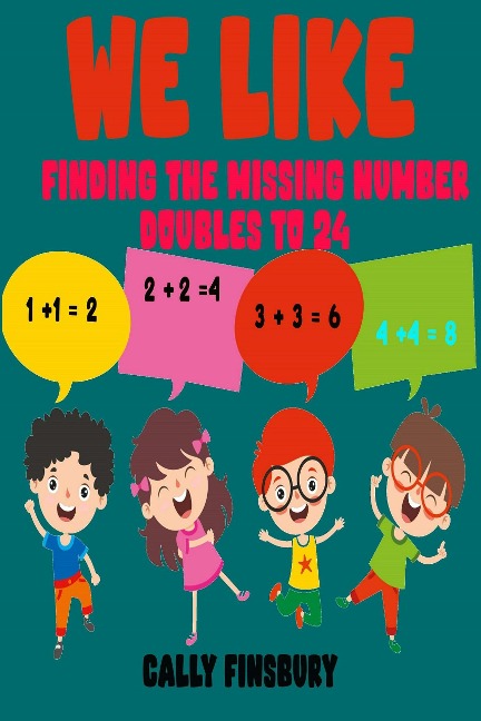 We like Finding Missing Number Doubles to 24 - Cally Finsbury