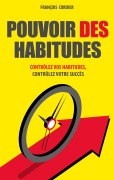 Cover-Bild zum Titel 'Pouvoir des habitudes' von 'François Cordier'