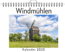 Cover-Bild zum Titel 'Windmühlen - (Wandkalender 2025, Kalender DIN A4 quer, Monatskalender im Querformat mit Kalendarium, das perfekte Geschenk)' von 'Luisa Krause'