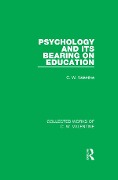 Cover-Bild zum Titel 'Psychology and its Bearing on Education' von 'C. W. Valentine'