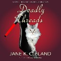 Cover-Bild zum Titel 'Deadly Threads' von 'Jane K. Cleland'