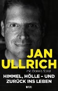 Himmel, Hölle - und zurück ins Leben - Jan Ullrich, Dennis Sand