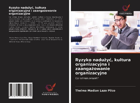 Ryzyko nadu¿y¿, kultura organizacyjna i zaanga¿owanie organizacyjne - Thelma Madian Lazo Pilco