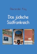 Cover-Bild zum Titel 'Das jüdische Südfrankreich' von 'Alexander Kluy'